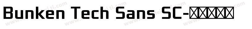 Bunken Tech Sans SC字体转换